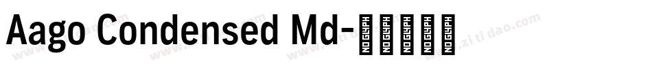 Aago Condensed Md字体转换